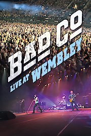 Bad Company: Live at Wembley poster