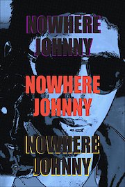 Nowhere Johnny poster