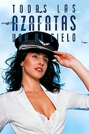 Todas las azafatas van al cielo poster