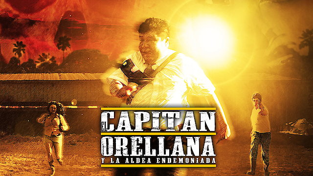 Watch Captain Orellana and the Possessed Village Online