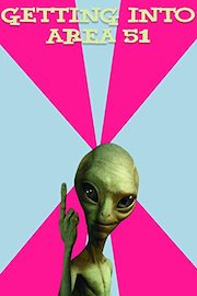 Getting Into Area 51 poster