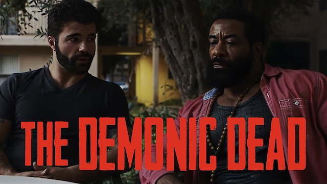Watch The Demonic Dead Online