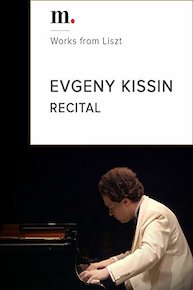 Works from Liszt - Evgeny Kissin Recital