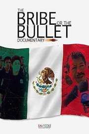 The Bribe or the Bullet poster