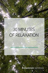 30 Minutes of Relaxation