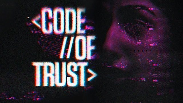 Watch Code of Trust Online