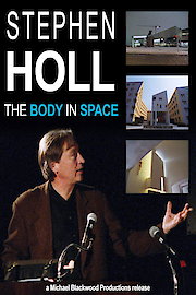 Steven Holl: The Body in Space poster