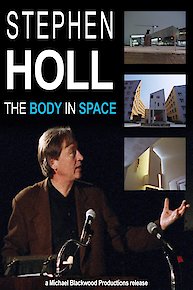 Steven Holl: The Body in Space