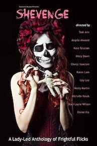 Shevenge: A Lady-Led Anthology of Frightful Flicks