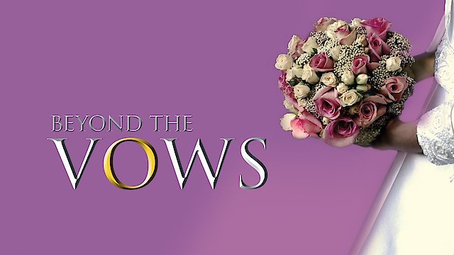 Watch Beyond The Vows Online