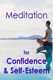 Meditation for Confidence & Self-Esteem