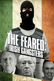 The Feared: Irish Gangsters