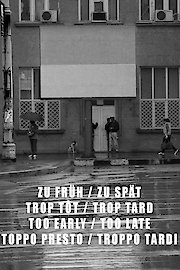 Too Early, Too Late poster