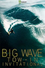 Monster Energy Big Wave Tow-In Invitational (4K UHD)