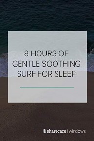 8 Hours of Gentle Soothing Surf for Sleep