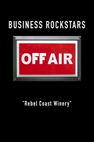 Business Rockstars Off-Air Rebel Coast Winery