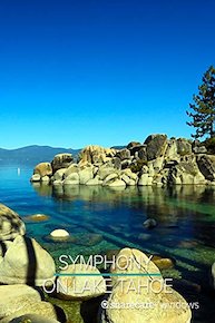 Symphony on Lake Tahoe