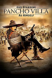 And Starring Pancho Villa as Himself poster