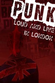 Punk: Loud and Live in London