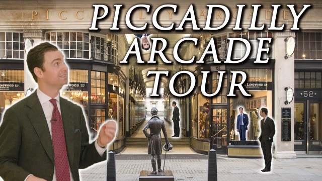 Watch Piccadilly Arcade Tour - The Best Menswear Arcade In London Online