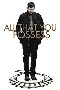 All that you possess