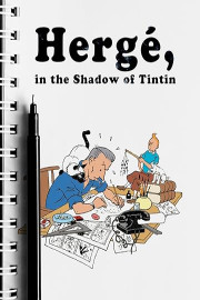 Hergé In The Shadow Of Tintin poster