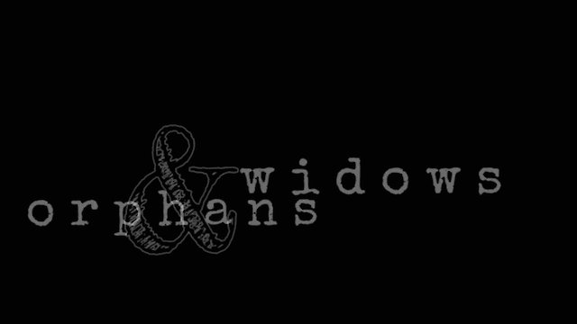 Watch Widows & Orphans Online