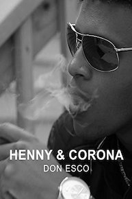 Henny & Corona