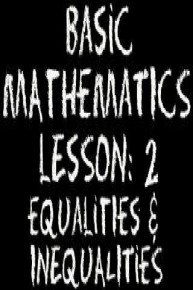 The Video Math Tutor: Basic Math: Lesson 2 - Equalities & Inequalities