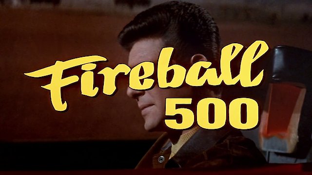 Watch Fireball 500 Online