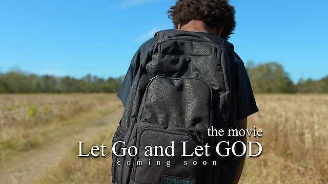 Watch Let Go and Let God Online