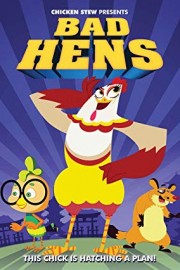 Bad Hens poster