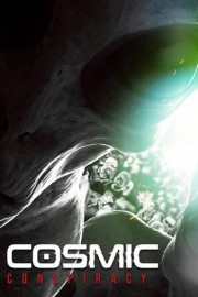 Cosmic Conspiracy poster