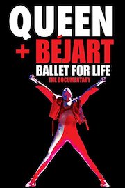 Queen + Béjart - Ballet For Life The Documentary