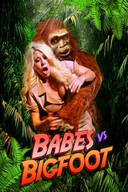 Babes Vs Bigfoot poster