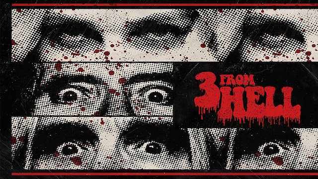 Watch 3 from Hell Online