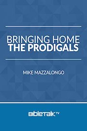 Bringing Home the Prodigals