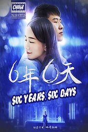 Six Years, Six Days (english subtitles) China