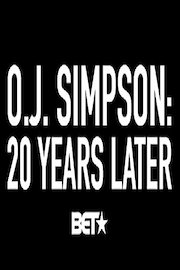 O.J. Simpson: 20 Years Later
