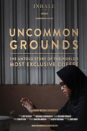 Uncommon Grounds: The Untold Story of the World's Most Exclusive Coffee