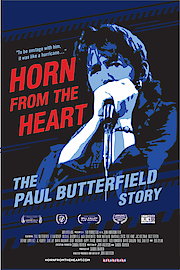 Horn from the Heart: The Paul Butterfield Story poster