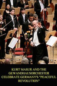 Kurt Masur And The Gewandhausorchester - Celebrate Germany's Peaceful Revolution (Live Performance)