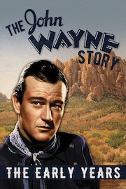 The John Wayne Story: the Early Years poster