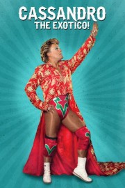 Cassandro, the Exotico! poster