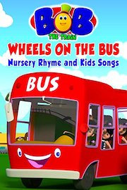 Bob The Train: Wheels on the Bus - Nursery Rhyme and Kids Songs