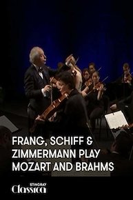 Frang, Schiff and Zimmermann play Mozart and Brahms