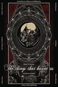 The Things That Haunt Us