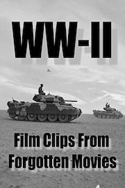 WW-II, film clips from forgotten movies poster