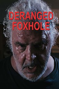 Deranged Foxhole