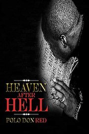 Heaven After Hell: The Polo Don Red Story